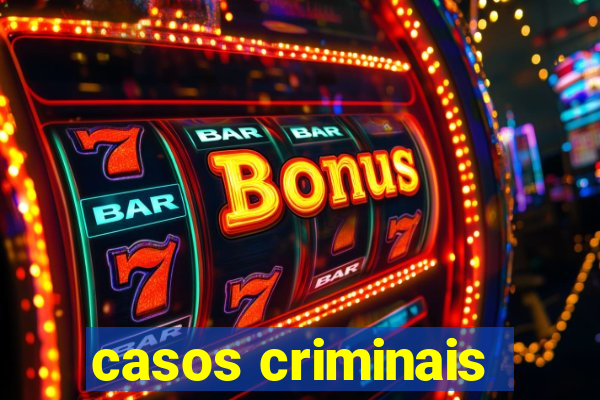 casos criminais